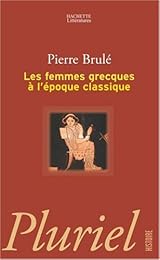 Les  femmes grecques à l'époque classique