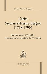 L' abbé Nicolas-Sylvestre Bergier, 1718-1790