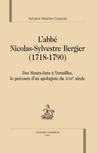 L' abbé Nicolas-Sylvestre Bergier, 1718-1790