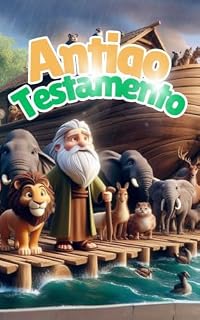 Livro ANTIGO TESTAMENTO (História da Bíblia Livro 2)