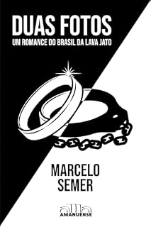 Livro Duas Fotos: Um romance do Brasil da Lava Jato