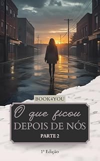 Livro O que ficou depois de nós - parte II