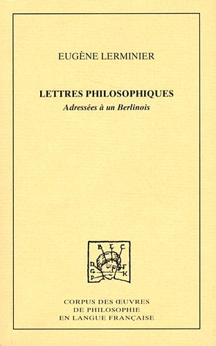 Lettres philosophique adressées à un Berlinois