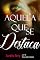 Livro Aquela Que Se Destaca
