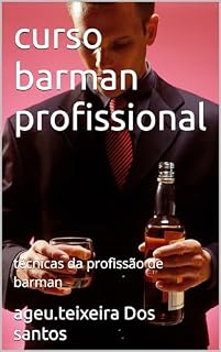 Livro curso barman profissional: técnicas da profissão de barman
