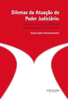 Livro Dilemas da Atuaçao do Poder Judiciario - Ativismo Judicial sob a Otica do Pensamento de Ronald Dworkin