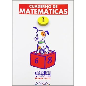 Cuaderno de Matemáticas 1 (Tres de Primaria) Cuaderno de Matemáticas 1 (Tres de Primaria)
