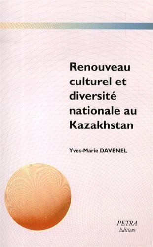 Renouveau culturel et diversité nationale au Kazakhstan