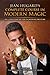 Jean Hugard's Complete Course in Modern Magic: Skills and Sorcery for the Aspiring Magician by Jean Hugard