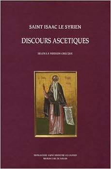 Discours ascétiques : Selon la version grecque Discours ascétiques : Selon la version grecque