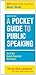 A Pocket Guide to Public Speaking