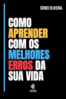 Livro Como aprender com os melhores erros de sua vida: Protagonismo