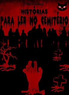 Livro Histórias para Ler no Cemitério (Coletânea Histórias para Ler no Cemitério Livro 1)