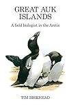 Great Auk Islands; a Field Biologist in the Arctic (Poyser Monographs) by