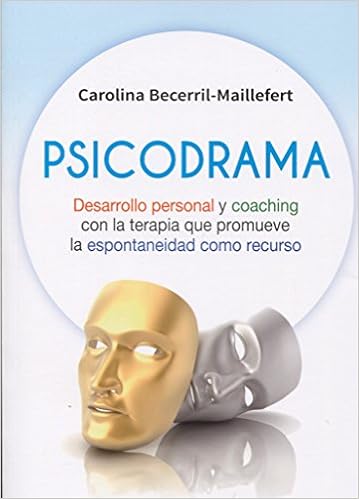Psicodrama Desarrollo Personal Y Coaching Con La Terapia - 