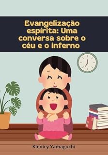 Livro Evangelização espírita: Uma conversa sobre o céu e o inferno