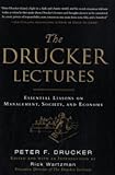 41f5AUTta9L. SL160  The Drucker Lectures: Essential Lessons on Management, Society and Economy