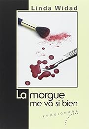La  morgue me va si bien