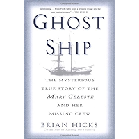 Ghost Ship: The Mysterious True Story of the Mary Celeste and Her Missing Crew book cover Ghost Ship: The Mysterious True Story of the Mary Celeste and Her Missing Crew book cover