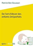 Image de 1001 BB 150 - DE L'ART D'ÉLEVER DES ENFANTS (IM)PARFAITS