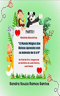 Livro O Mundo Mágico dos Bichos: Aprenda com os Animais de A a H