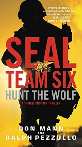 SEAL Team Six Book 6: Hunt the Dragon: Don Mann, Ralph Pezzullo