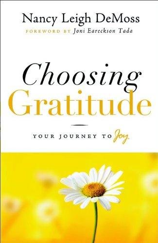 Choosing Gratitude: Your Journey to Joy 159328344X Book Cover