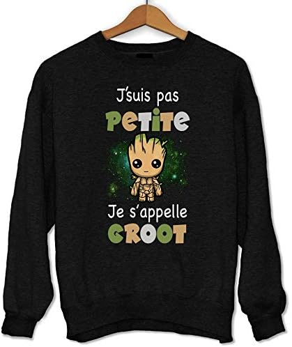 Avoir Images Sweat Femme Je Ne Suis Pas Petite Je S Appelle Groot Le Pull dernière salutations