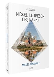 Nickel, le trésor des Kanak