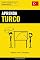Livro Aprenda Turco - Rápido / Fácil / Eficiente: 2000 Vocabulários Chave