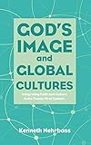 God's Image and Global Cultures by Kenneth Nehrbass