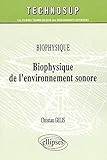 Biophysique de l'environnement sonore by Christian Gelis