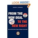 From the New Deal to the New Right: Race and the Southern Origins of Modern Conservatism