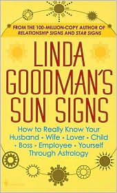 Linda Goodman S Sun Signs By Linda Goodman Linda Goodman Foreword By By Linda Goodman Linda Goodman Foreword By Amazon Com Books