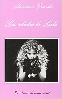 Las edades de Lulú: XI Premio La sonrisa vertical