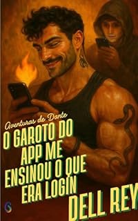 Livro O garoto do app me ensinou o que era login (As Aventuras de Dante Livro 2)