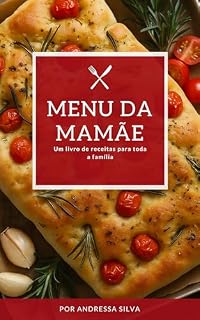 Livro MENU DA MAMÃE: Um livro de receitas para toda a família