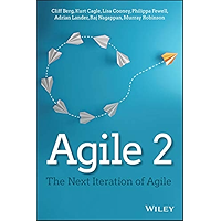 Agile 2: The Next Iteration of Agile