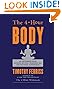 The 4-Hour Body: An Uncommon Guide to Rapid Fat-Loss, Incredible Sex, and Becoming Superhuman