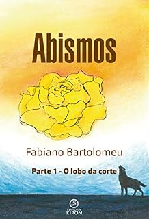 Livro Abismo: Parte 1 - Lobo da corte