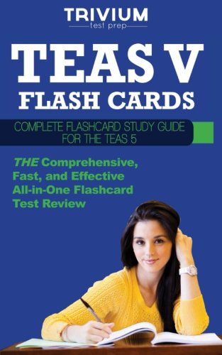 TEAS V Flash Cards: Complete Flash Card Study Guide for the TEAS V
