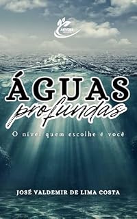 Livro Águas Profundas: O nível quem escolhe é você