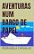Livro AVENTURAS NUM BARCO DE PAPEL