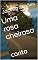 Livro Uma rosa cheirosa: conto