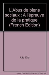 L' abus de biens sociaux à l'épreuve de la pratique