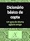 Livro Dicionário básico de copta: Um guia do idioma egípcio antigo (Coleção: Aprenda idiomas modernos Livro 9)