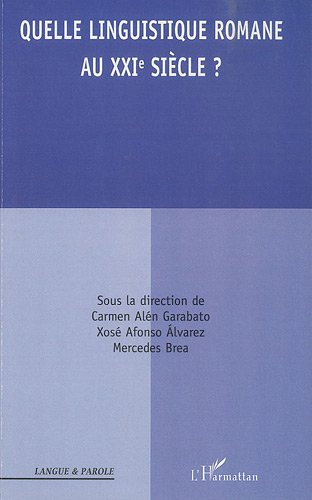 Quelle linguistique romane au XXIe siècle ?