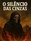 Livro O Silêncio das Cinzas - Um romance sombrio sobre segredos enterrados e silêncio ancestral