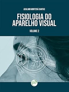 Livro FISIOLOGIA DO APARELHO VISUAL: VOLUME 2