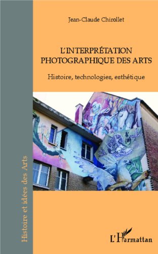 L' interprétation photographique des arts